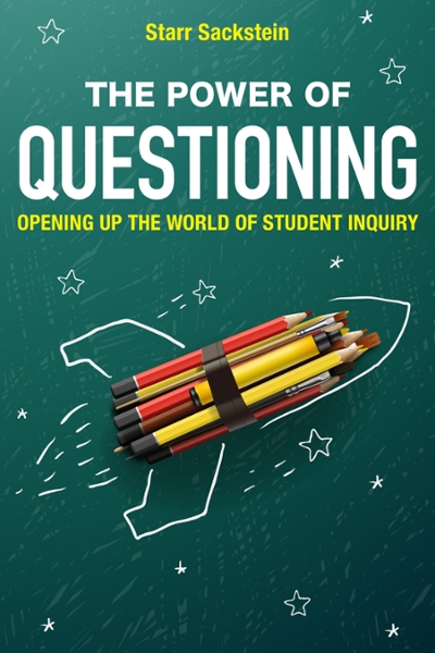 The Power of Questioning 9781475821420 by Sackstein, Starr