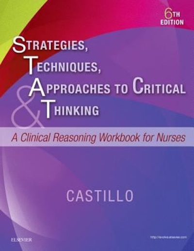 Strategies, Techniques, & Approaches to Critical Thinking 6th edition 9780323446754 by Castillo, Sandra Luz Martinez de