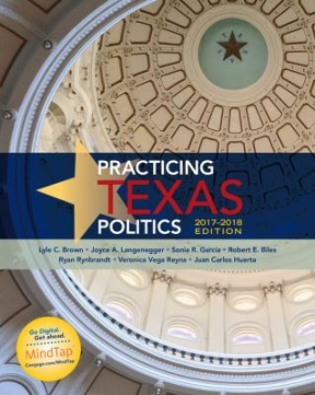 Practicing Texas Politics 2017 2018 Edition Rent 9781305952027 Chegg 