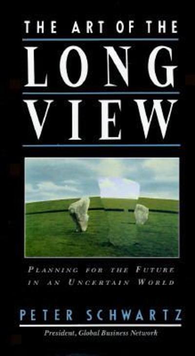 The Art of the Long View 1st edition 9780385267311 by Schwartz, Peter