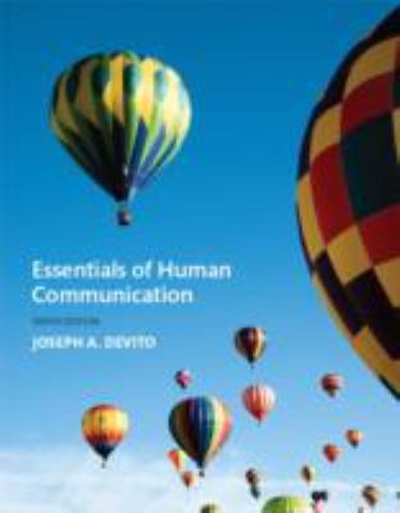 Essentials of Human Communication 9th edition 9780134184951 by DeVito, Joseph A.