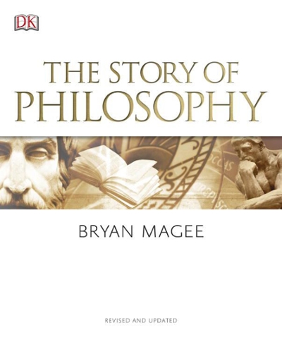 The Story of Philosophy, Revised and Updated 2nd edition 9781465445643 by Magee, Bryan