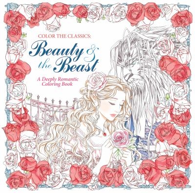 Color the Classics: Beauty and the Beast 9781626923935 by Lee, Jae-Eun