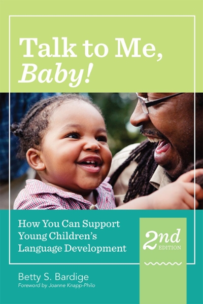 Talk to Me, Baby! 2nd edition 9781598579208 by Bardige, Betty S.