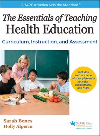 The Essentials of Teaching Health Education 9781492507635 by SHAPE America - Society of Health and Physical Educators, Shape America