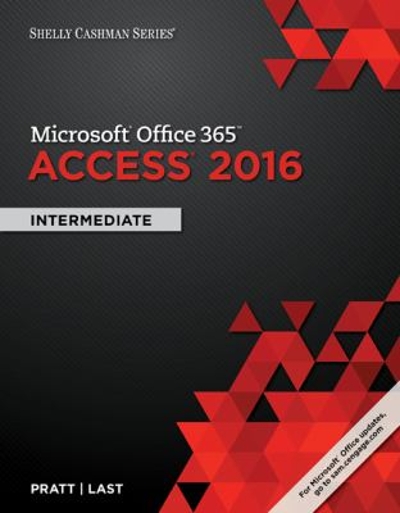 Shelly Cashman Series Microsoft Office 365 & Access 2016