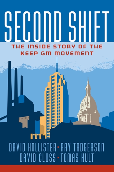 Second Shift: The Inside Story of the Keep GM Movement 1st edition 9781259643811 by Hollister, David