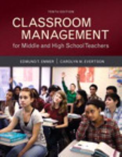 Classroom Management for Middle and High School Teachers + MyLab Education with Enhanced Pearson eText, Loose-Leaf Version
