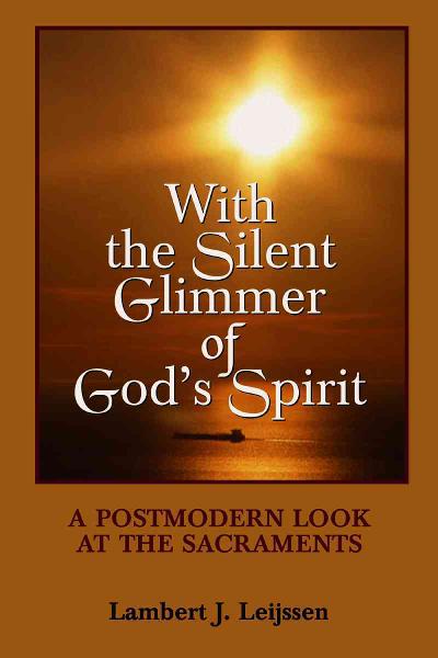 With the Silent Glimmer of God's Spirit 9780809144372 by Leijssen, Lambert