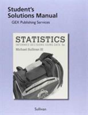 Student Solutions Manual for Statistics Informed Decisions Using Data