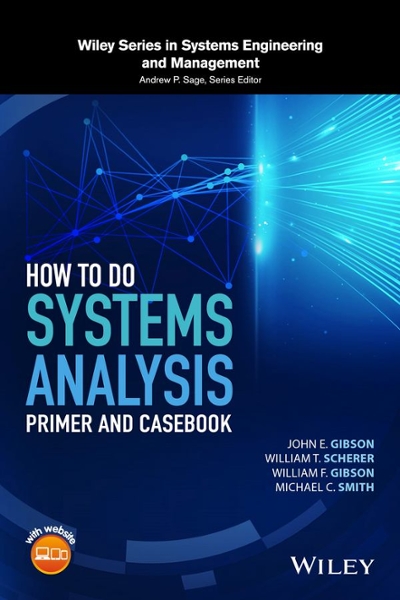 How to Do Systems Analysis 1st edition 9781119179573 by Gibson, John E.