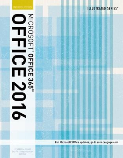Illustrated Microsoft Office 365 & Office 2016