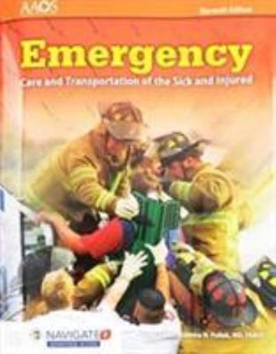Emergency Care and Transportation of the Sick and Injured 11th edition 9781284106909 by American Academy of Orthopaedic Surgeons (AAOS),