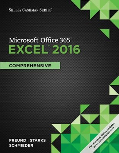 Shelly Cashman Series Microsoft Office 365 & Excel 2016