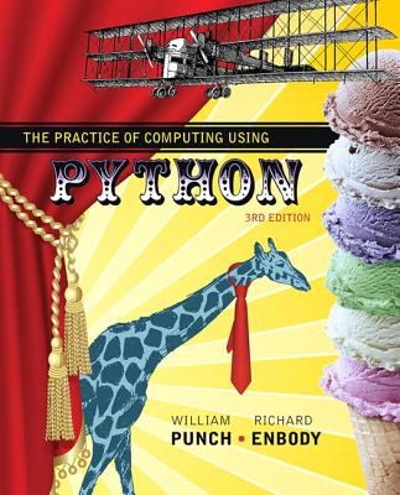 The Practice of Computing Using Python + Myprogramminglab With Pearson Etext