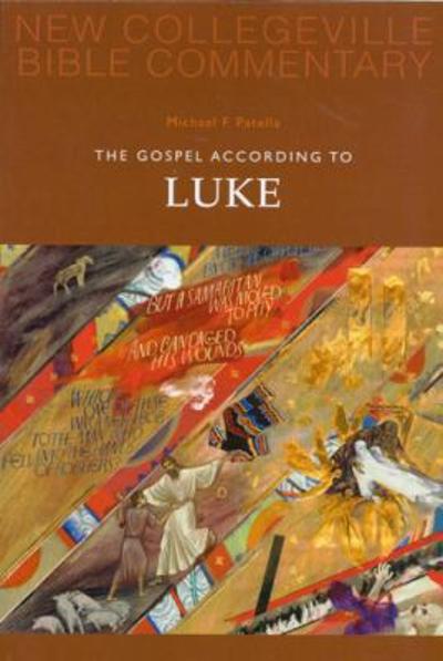 The Gospel According to Luke 9780814628621 by Patella, Michael F.