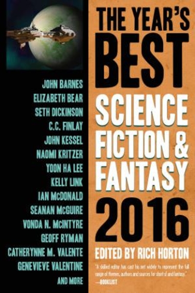 The Year's Best Science Fiction and Fantasy 2016 9781607014706 by Horton, Rich