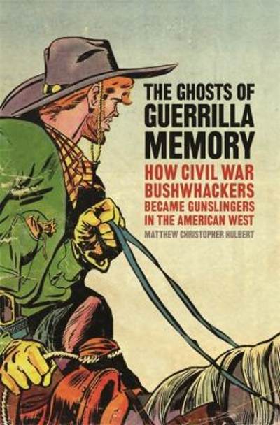 The Ghosts of Guerrilla Memory 9780820350028 by Hulbert, Matthew Christopher