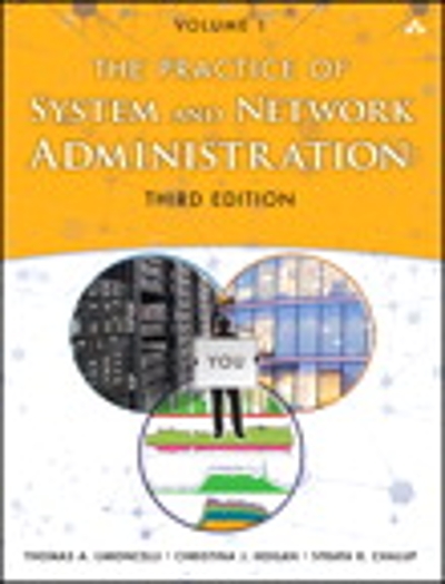 The Practice of System and Network Administration 3rd edition 9780321919168 by Limoncelli, Thomas A.