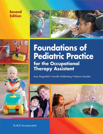 Foundations of Pediatric Practice for the Occupational Therapy Assistant 2nd edition 9781630911249 by Wagenfeld, Amy