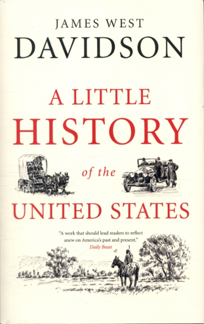 A Little History of the United States 9780300223484 by Davidson, James West