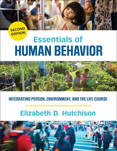 Essentials of Human Behavior 2nd edition 9781483377728 by Hutchison, Elizabeth D.