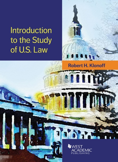 Introduction to the Study of U. S. Law 9781628101676 by Klonoff, Robert