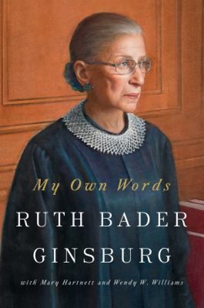 My Own Words 9781501145247 by Ginsburg, Ruth Bader
