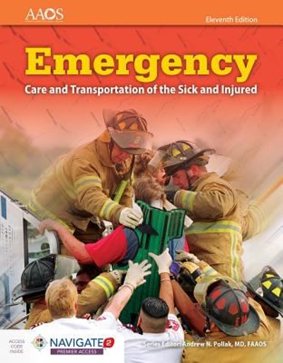 Emergency Care And Transportation Of The Sick And Injured 11th edition 9781284110524 by American Academy of Orthopaedic Surgeons (AAOS),