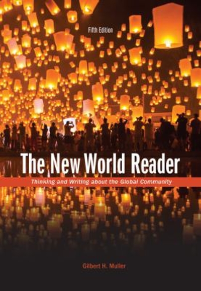 The New World Reader (with 2016 MLA Update Card) 5th edition 9781337287319 by Muller, Gilbert H.