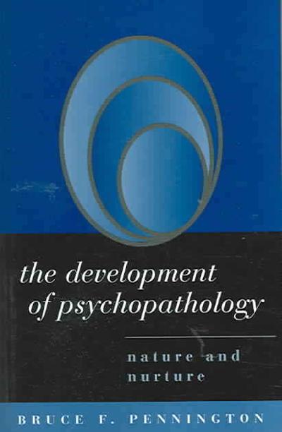 The Development of Psychopathology 1st edition 9781593852351 by Pennington, Bruce F.