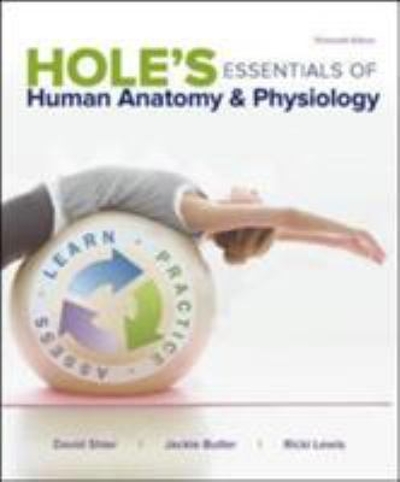 Hole's Essentials of Human Anatomy & Physiology 13th edition 9781259277368 by Shier, David