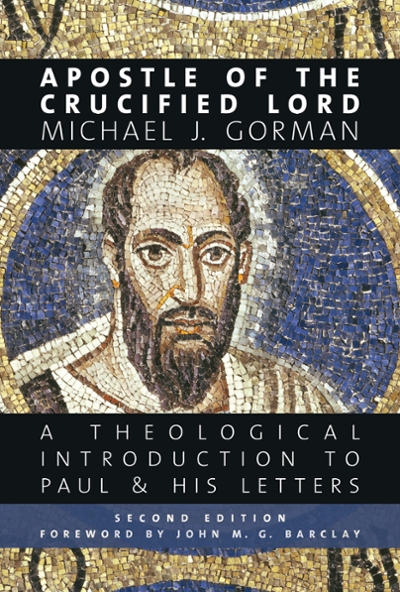 Apostle of the Crucified Lord 2nd edition 9780802874283 by Gorman, Michael J.