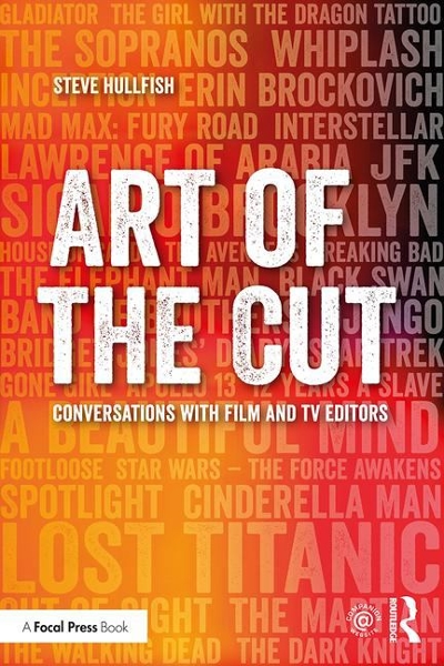 Art of the Cut 1st edition 9781138238664 by Hullfish, Steve