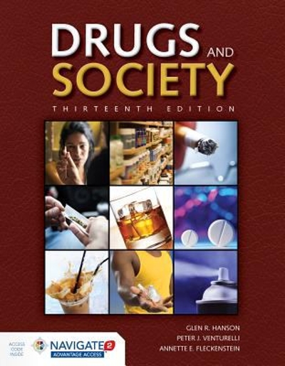 Drugs And Society 13th edition 9781284110876 by Hanson, Glen R.