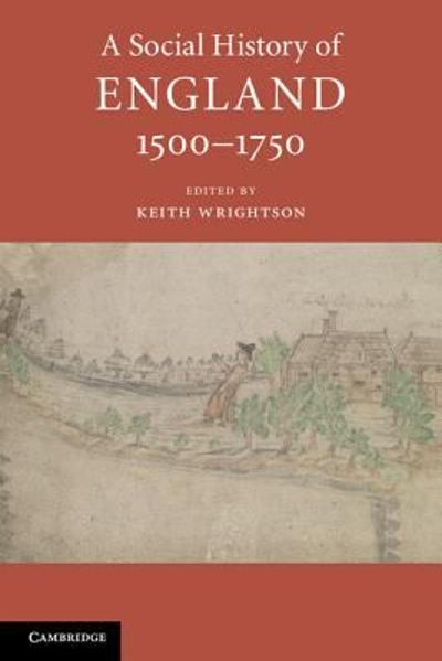 A Social History of England, 1500-1750 9781107614598 by Wrightson, Keith