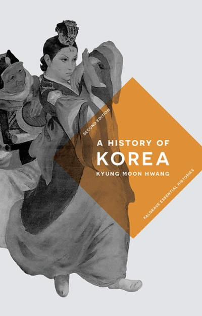 A History of Korea 2nd edition 9781137573568 by Hwang, Kyung Moon