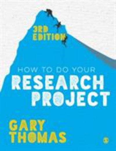 How to Do Your Research Project 3rd edition 9781473948877 by Thomas, Gary