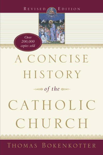 A Concise History of the Catholic Church (Revised Edition) 9780385516136 by Bokenkotter, Thomas