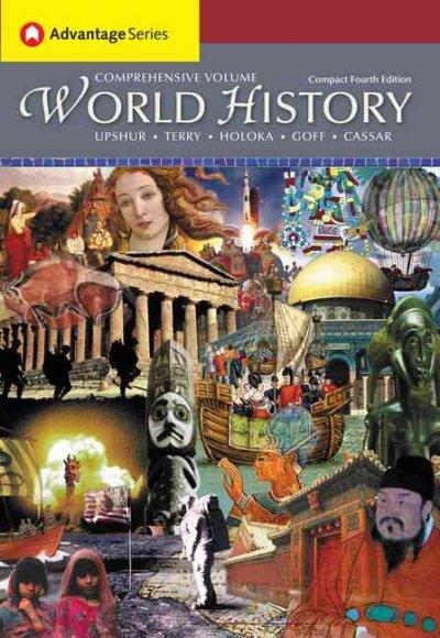 Cengage Advantage Books: World History, Compact Edition 1st edition 9780495129233 by Upshur, Jiu-Hwa L.
