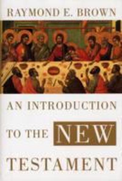 An Introduction to the New Testament 1st edition 9780300140163 by Brown, Raymond E.