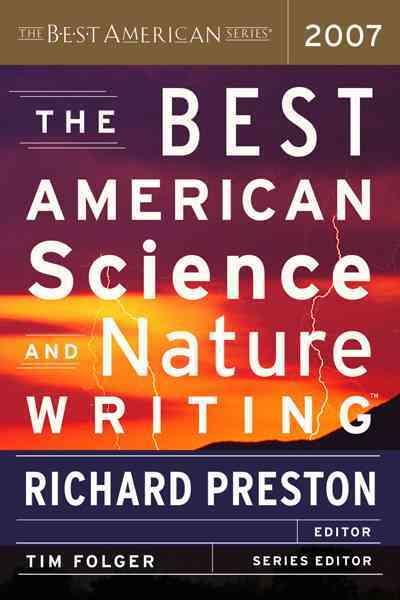 The Best American Science and Nature Writing 2007 9780618722310 by Folger, Tim