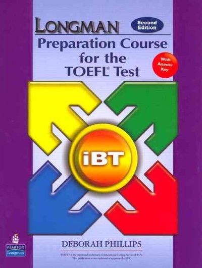 Longman Preparation Course for the TOEFL Test 2nd edition 9780132056908 by PHILLIPS