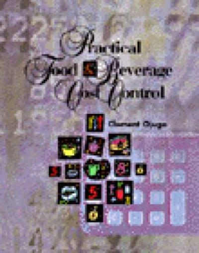 Practical Food and Beverage Cost Control 2nd edition 9781428335448 by Ojugo, Clement
