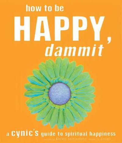 How to Be Happy, Dammit