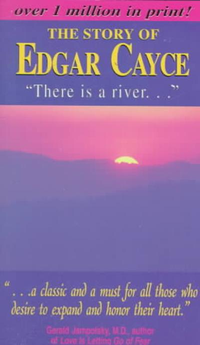 Story of Edgar Cayce There Is a River