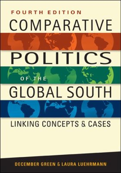 Comparative Politics of the Global South 4th edition 9781626376502 by Green, December
