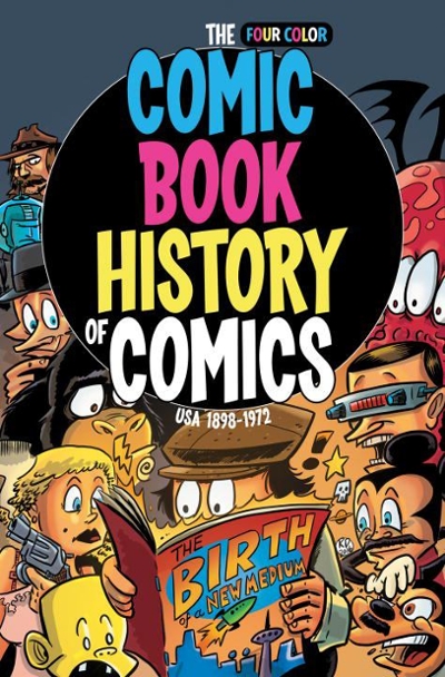 Comic Book History of Comics: Birth of a Medium 9781631409257 by Van Lente, Fred