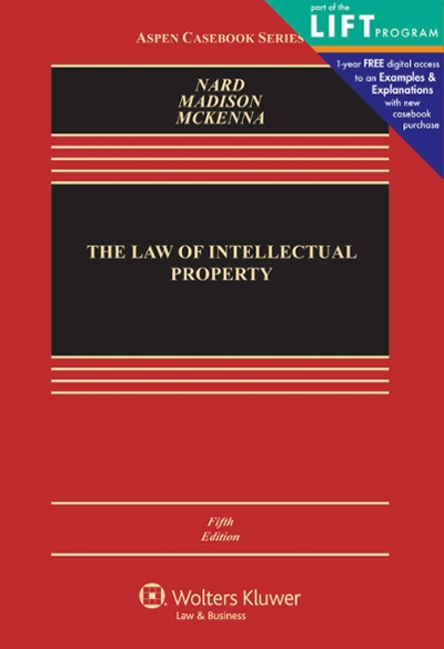 The Law of Intellectual Property 5th edition 9781454875710 by Nard, Craig Allen