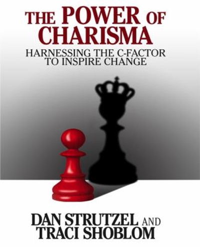 The Power of Charisma 9781469035710 by Strutzel, Dan